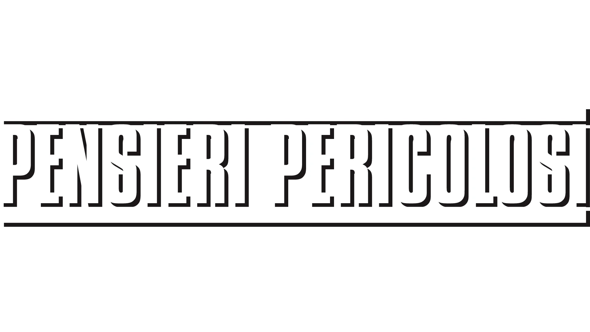 Pensieri Pericolosi