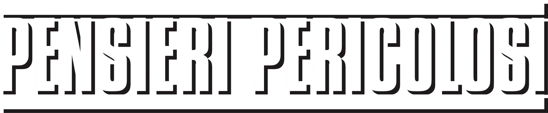 Pensieri Pericolosi