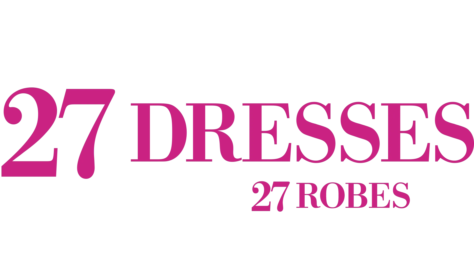 27 Dresses - 27 robes