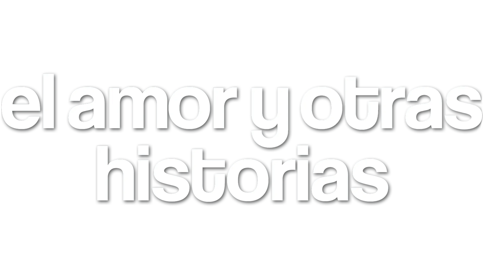 El amor y otras historias