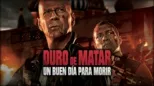 thumbnail - Duro de Matar: Un Buen Día para Morir