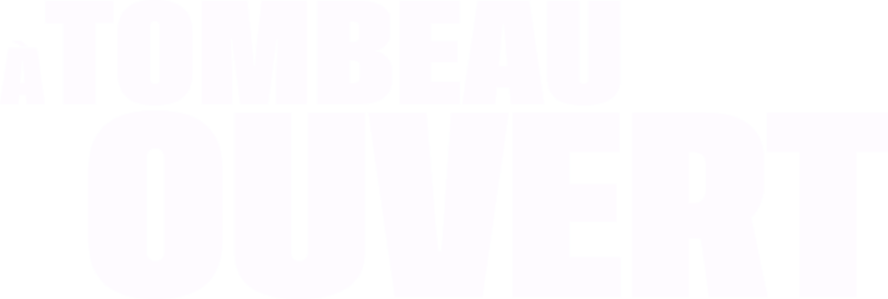 À tombeau ouvert