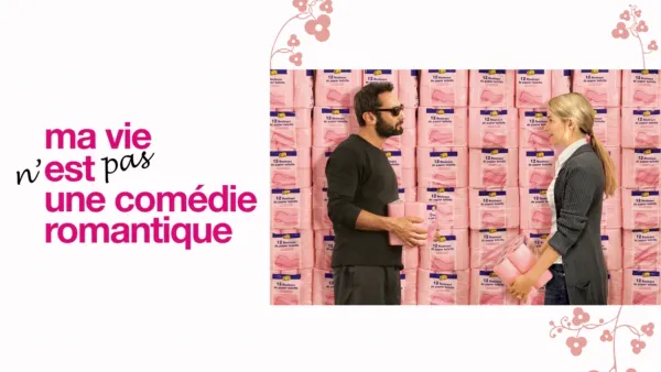 thumbnail - Ma Vie N'est Pas Une Comedie Romantique