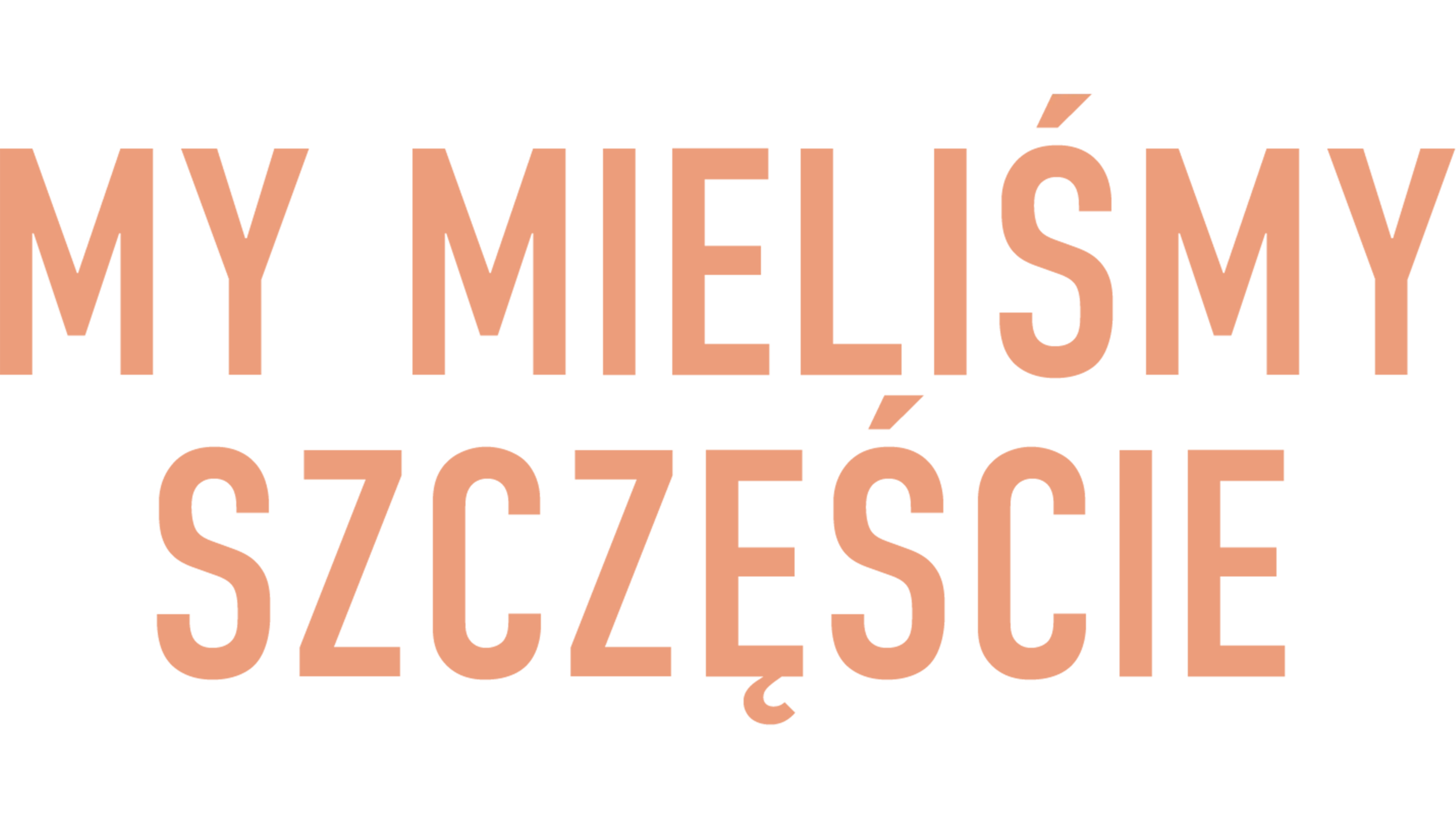 My mieliśmy szczęście