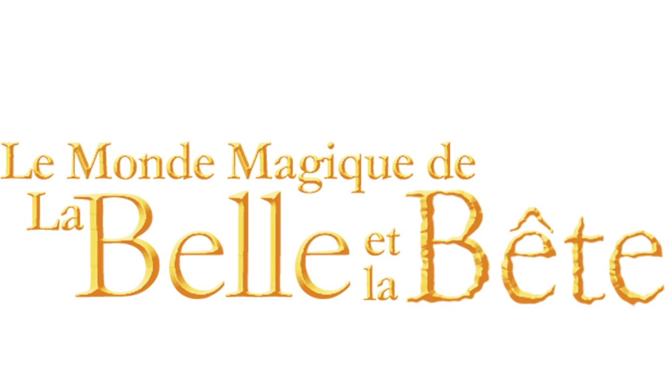 Le monde magique de la Belle et la Bête