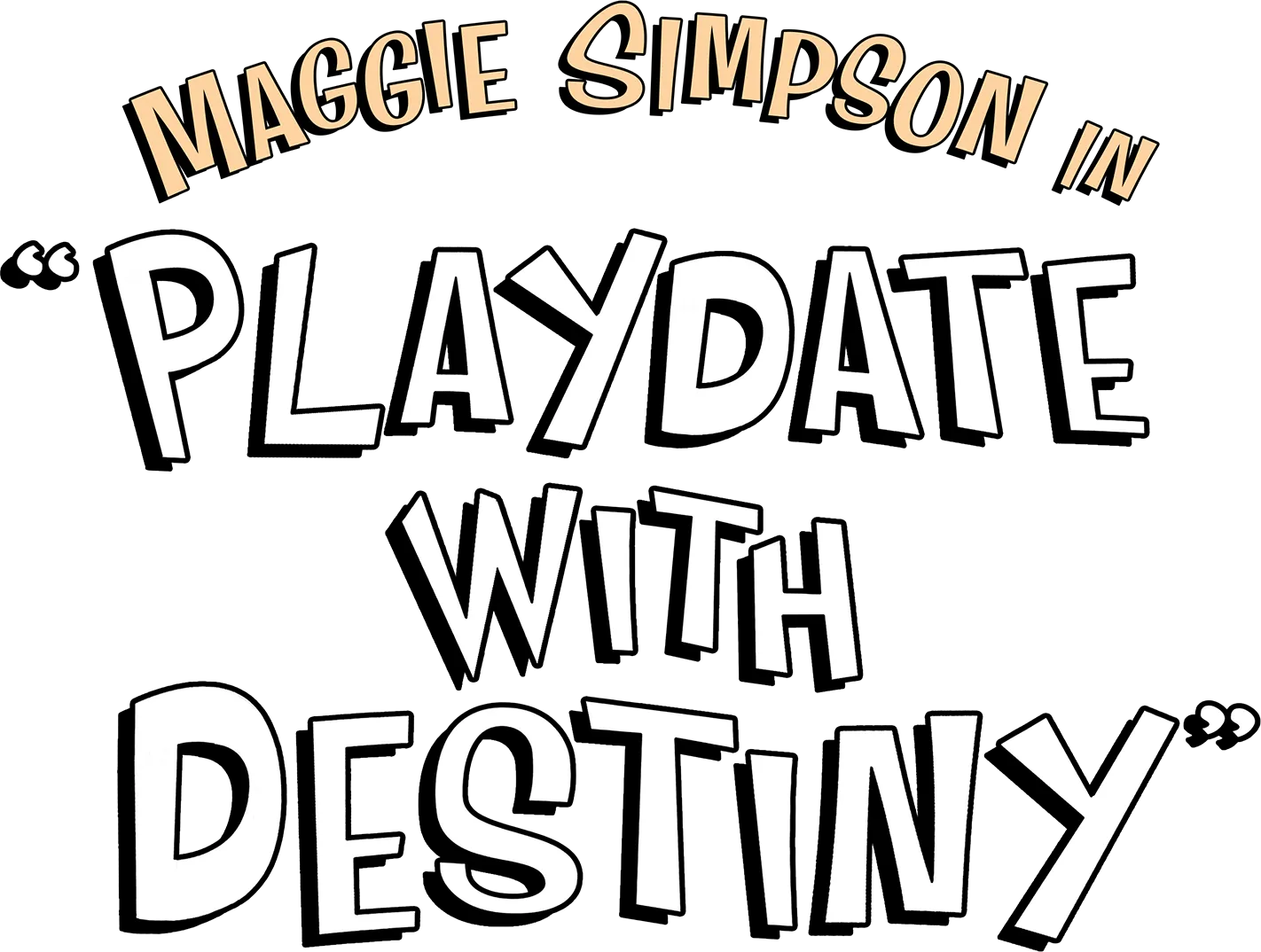 Maggie Simpson in "Playdate with Destiny"