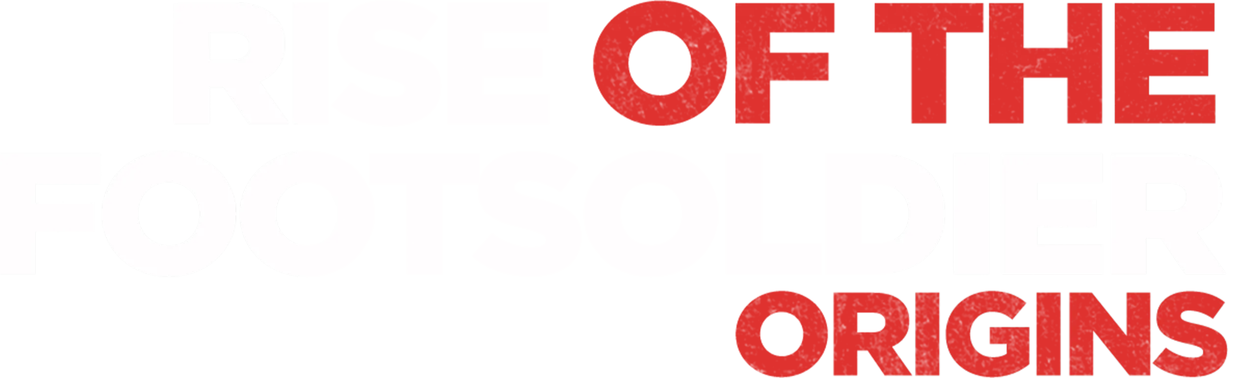 Rise of the Footsoldier: Origins