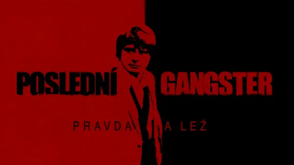 thumbnail - Poslední gangster - pravda a lež