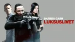 thumbnail - Snabba cash: Luksuslivet