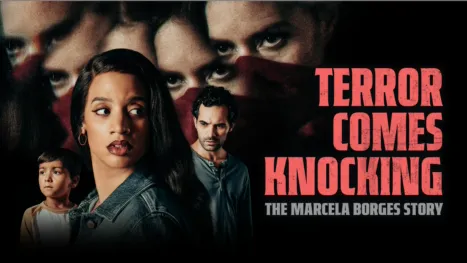 thumbnail - Terror Comes Knocking: The Marcela Borges Story