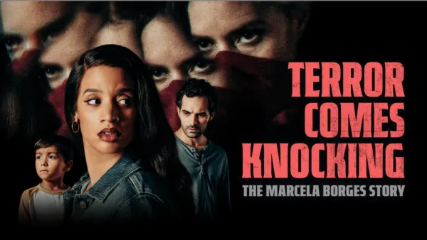 thumbnail - Terror Comes Knocking: The Marcela Borges Story