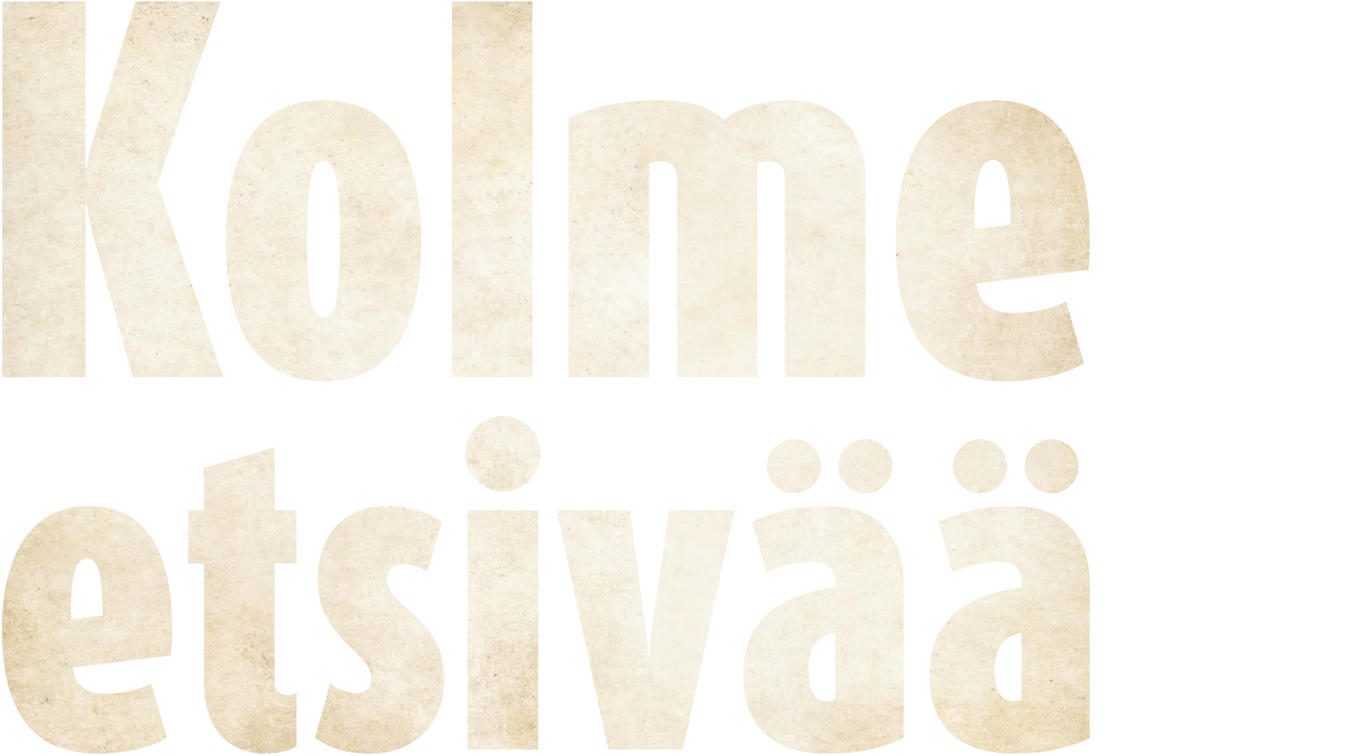 Kolme etsivää