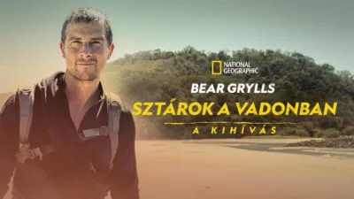 thumbnail - Bear Grylls – Sztárok a vadonban: A kihívás