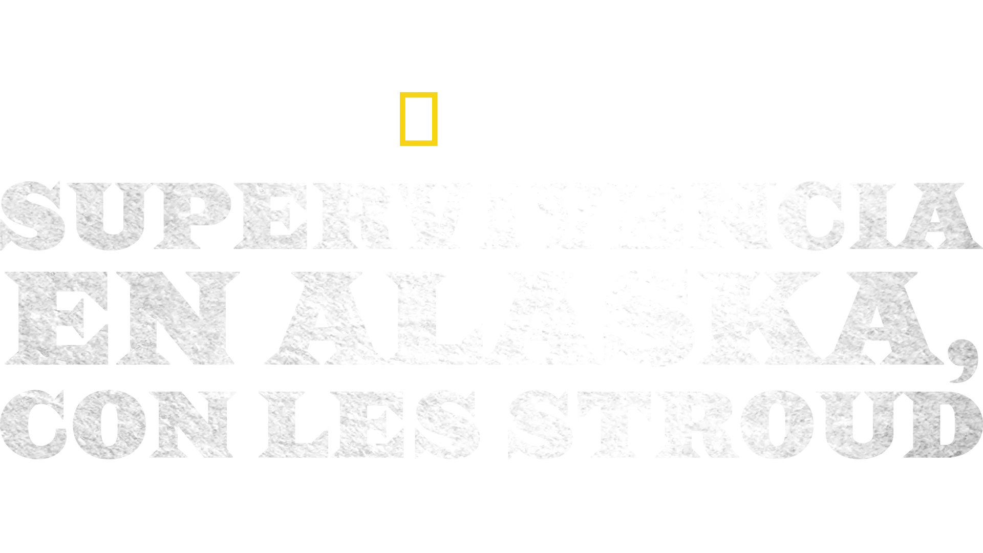 Supervivencia en Alaska, con Les Stroud