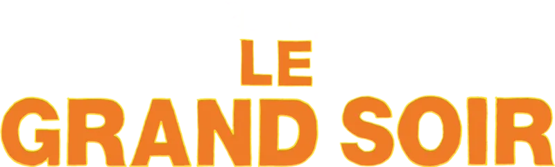 Le grand soir