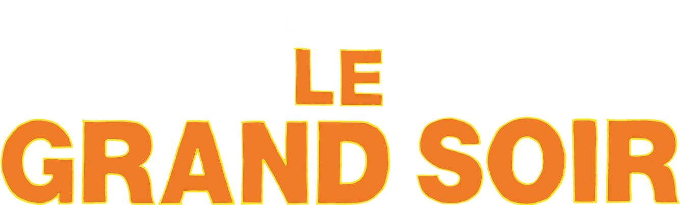 Le grand soir
