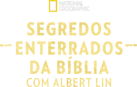 Segredos Enterrados da Bíblia com Albert Lin
