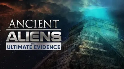 Ancient Aliens The Ultimate Evidence