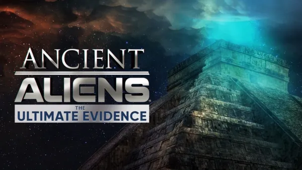 thumbnail - Ancient Aliens The Ultimate Evidence