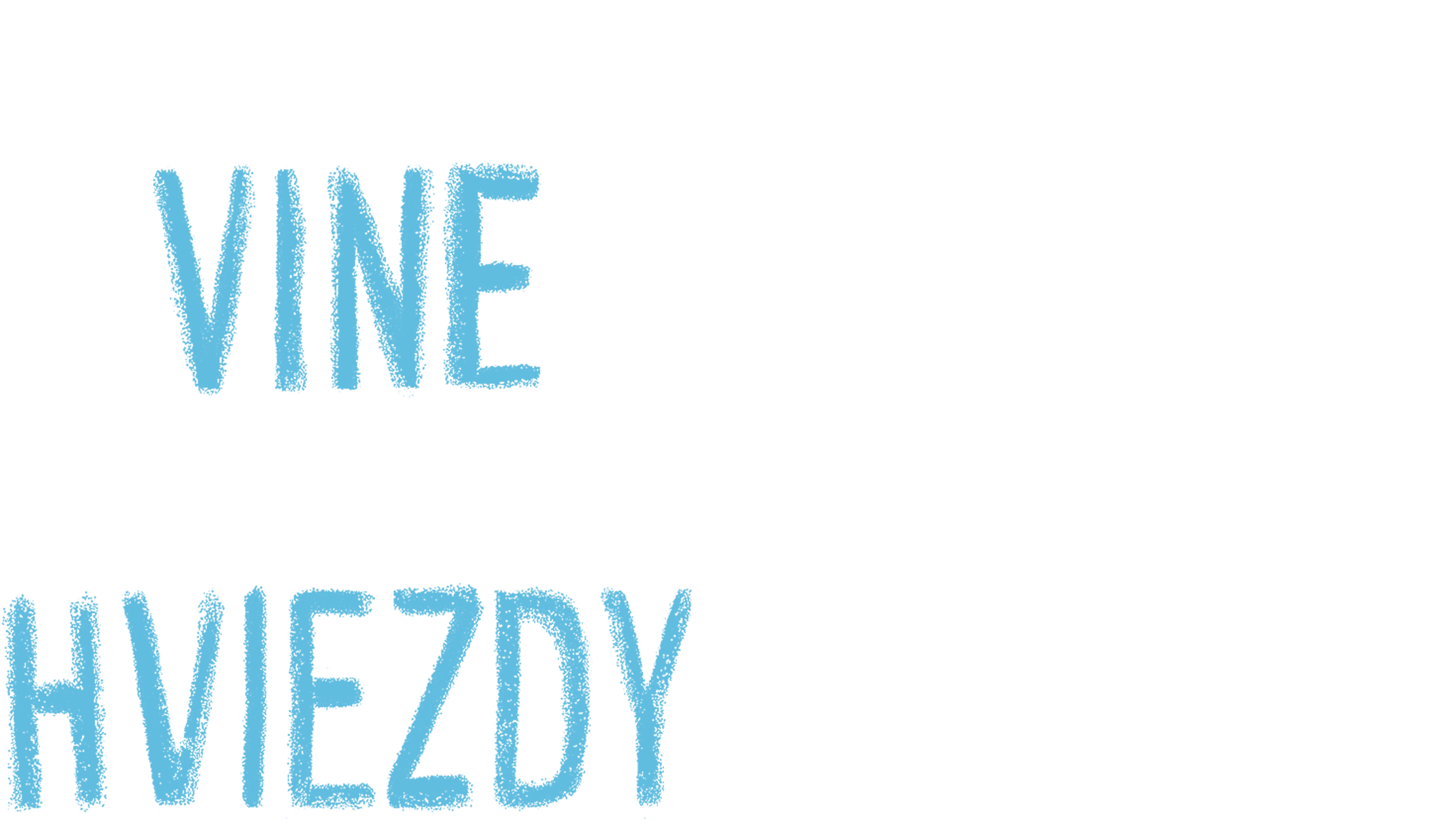 Na vine sú hviezdy