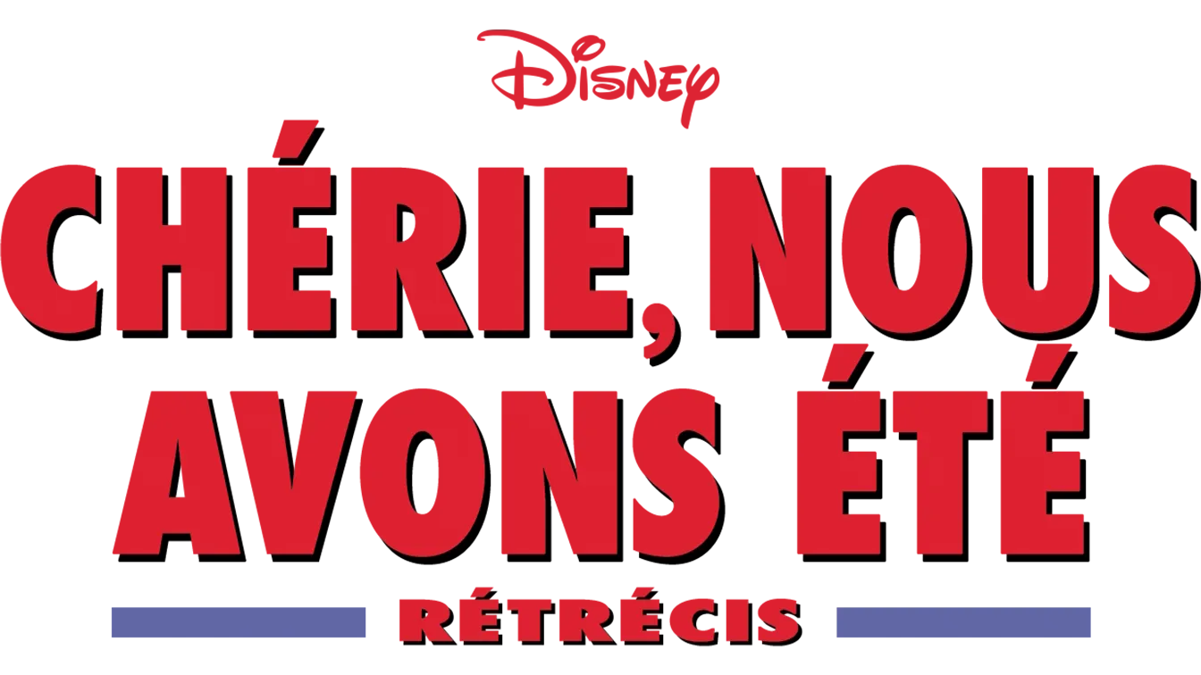 Chérie, nous avons été rétrécis