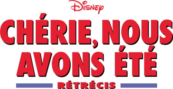 Chérie, nous avons été rétrécis