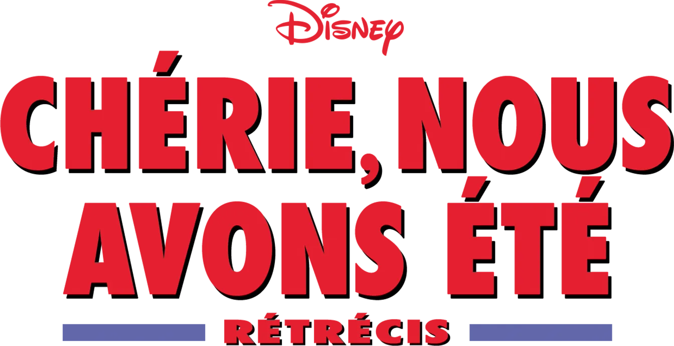 Chérie, nous avons été rétrécis