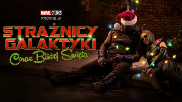 thumbnail - Marvel Studios prezentuje: Strażnicy Galaktyki: Coraz bliżej święta