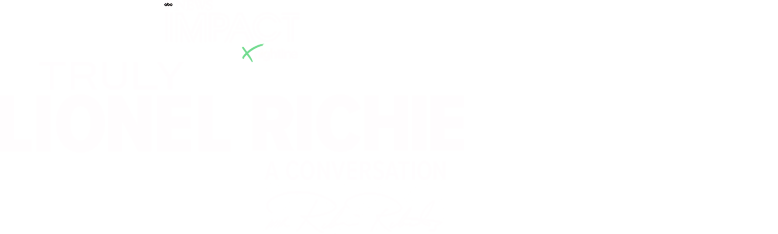 IMPACT x Nightline: Truly Lionel Richie