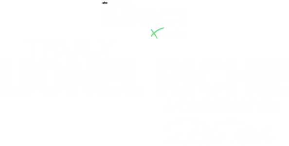 IMPACT x Nightline: Truly Lionel Richie