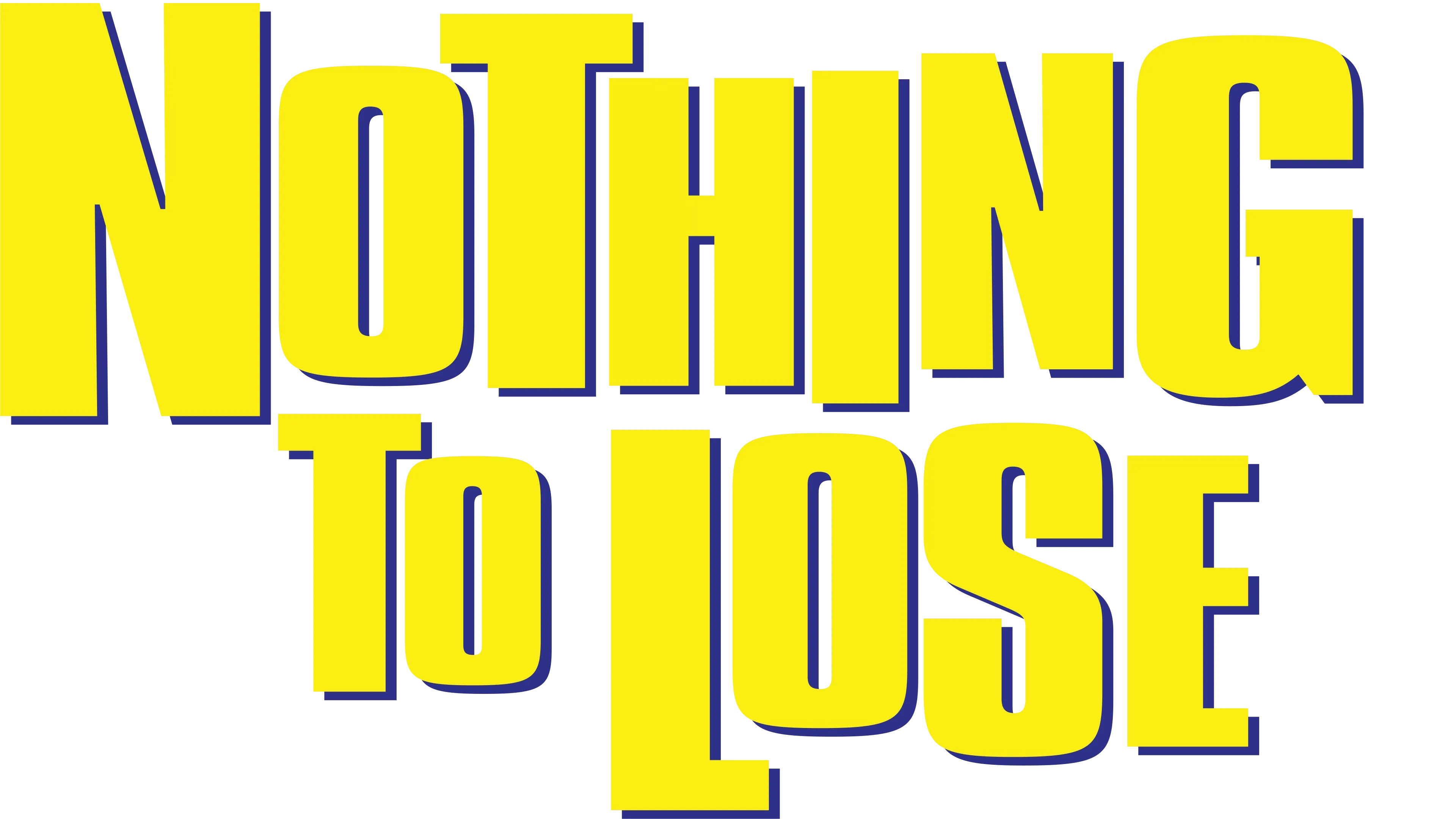 Nothing to Lose