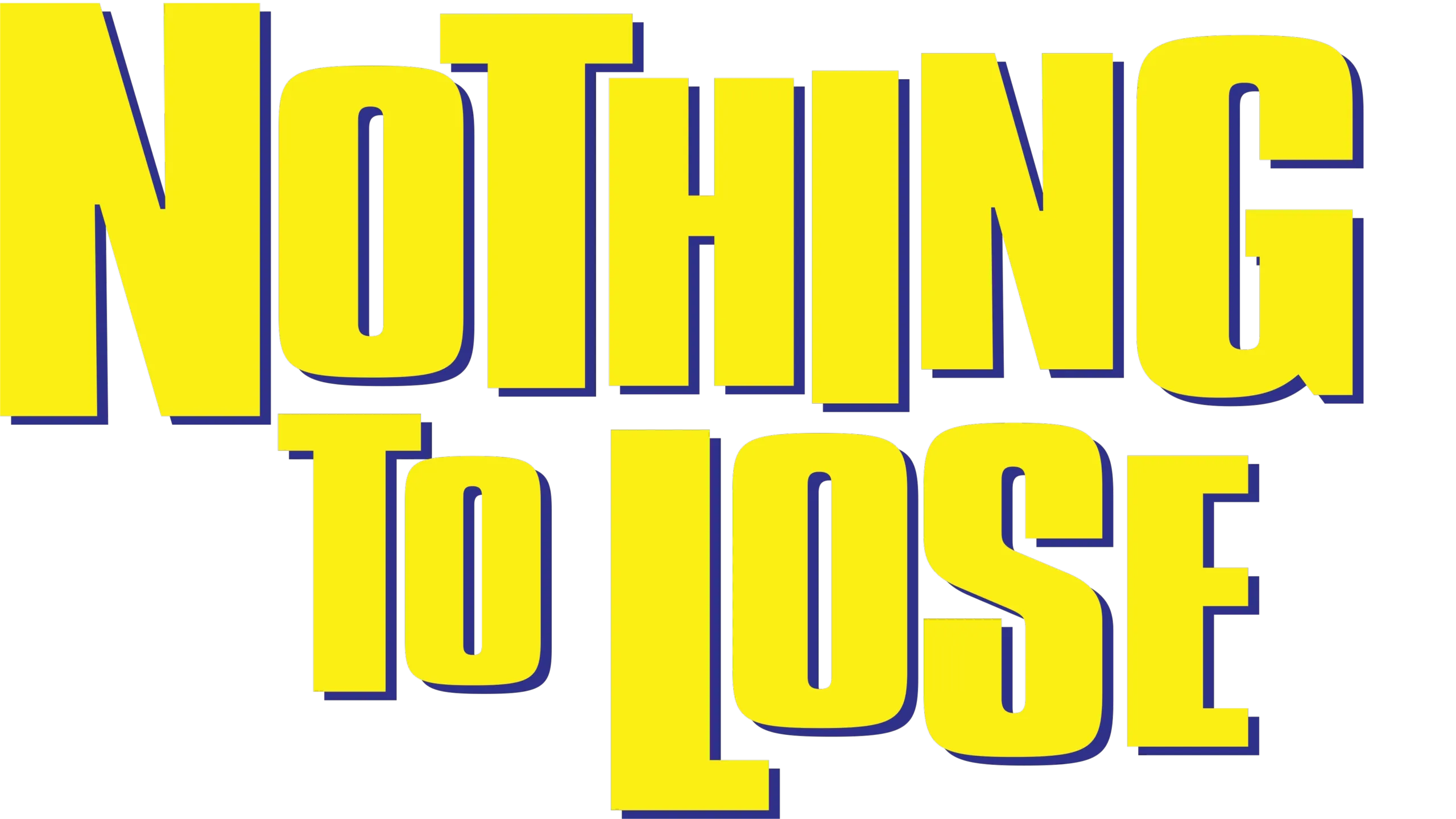 Nothing to Lose