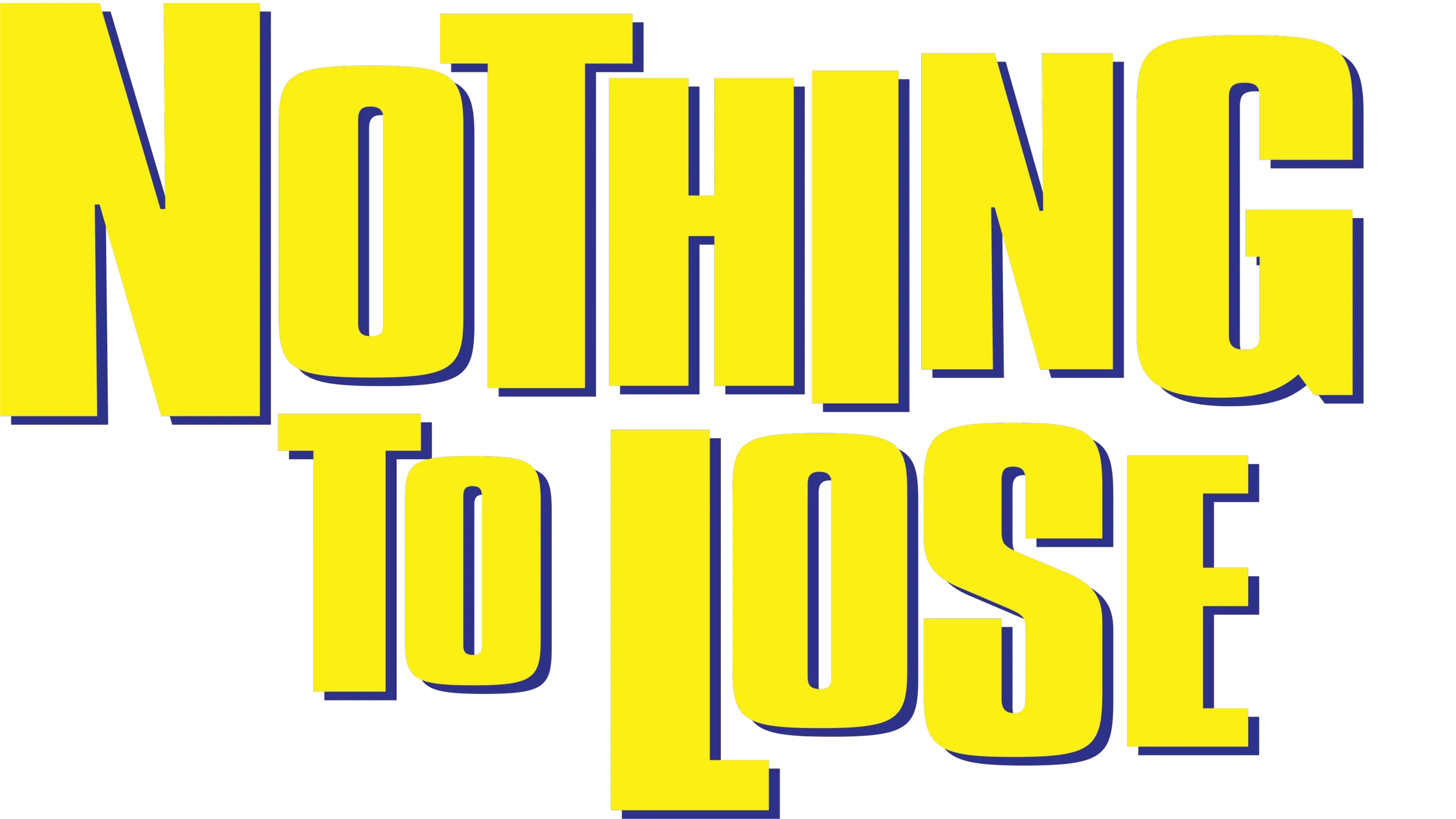 Nothing to Lose