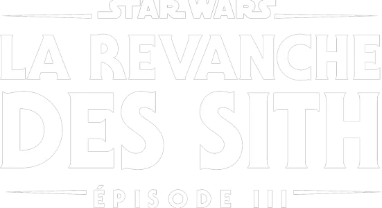 Star Wars: La Revanche des Sith (Épisode III)