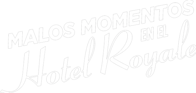 Malos Momentos en el Hotel Royale
