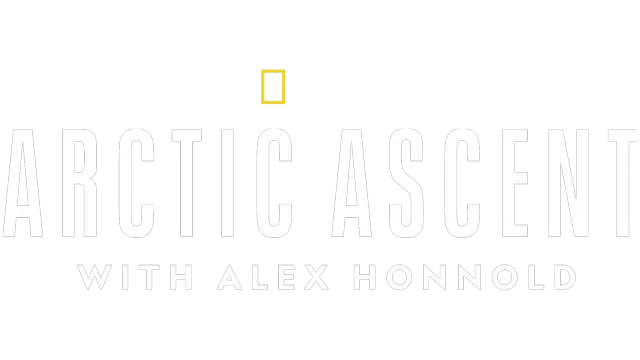 Arctic Ascent with Alex Honnold