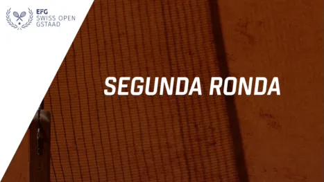 EFG Swiss Open Gstaad (Primera Ronda)