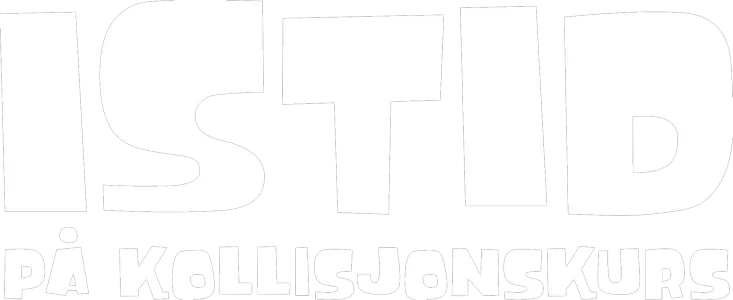 Istid: På Kollisjonskurs