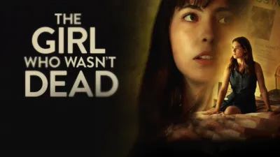 The Girl Who Wasn't Dead