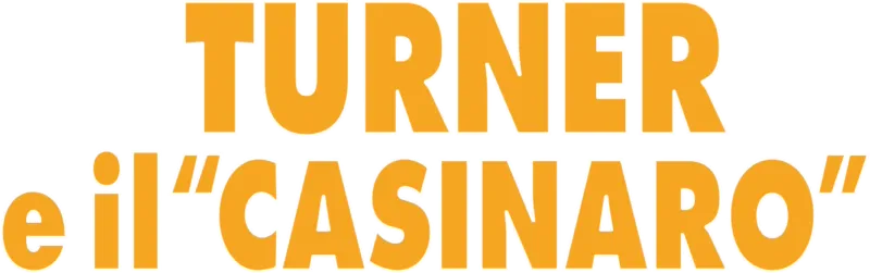 Turner e il "casinaro"