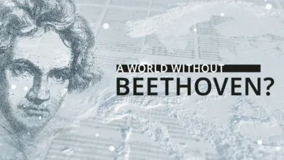 A World Without Beethoven?