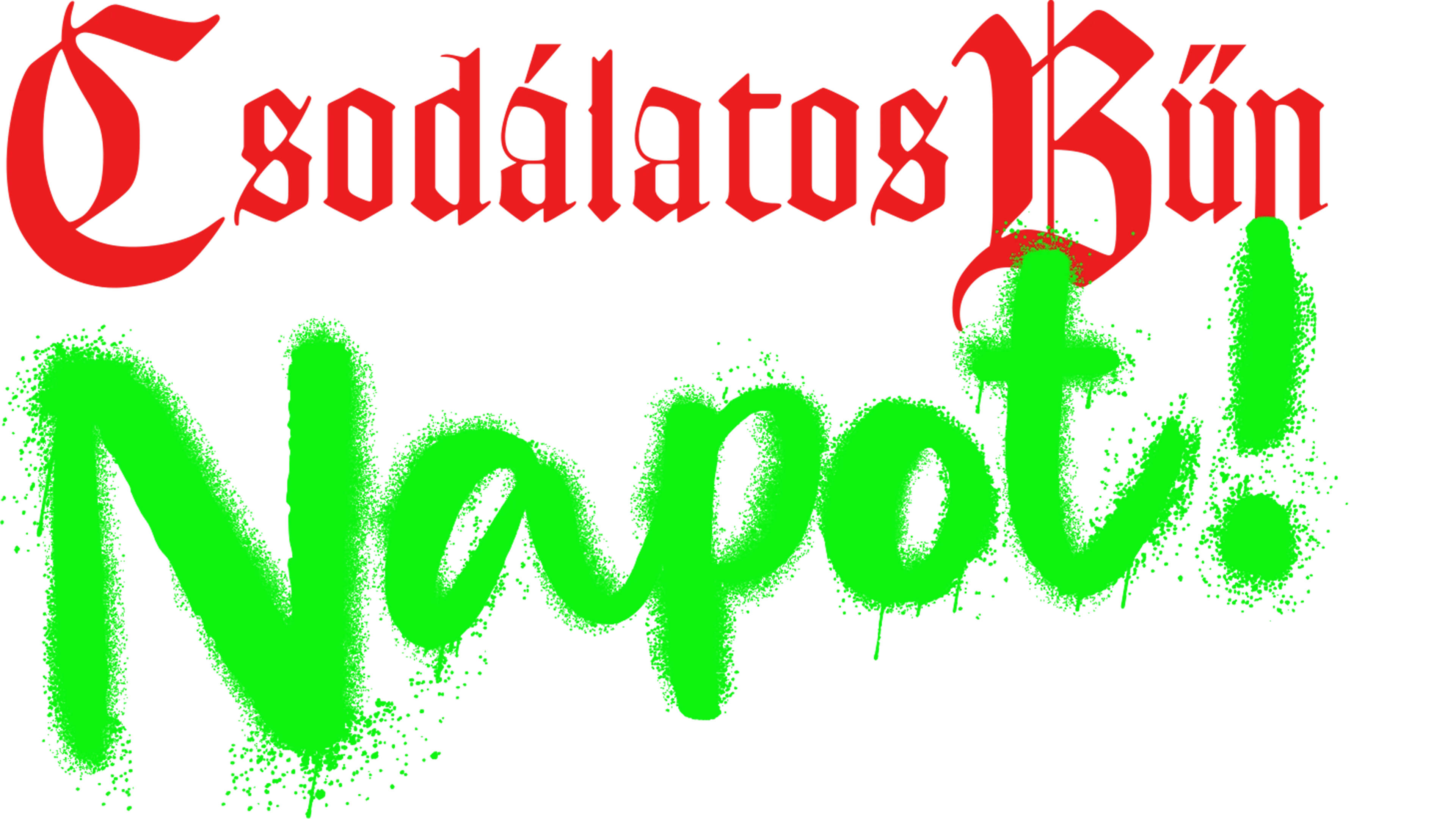 Csodálatos Bűn napot!