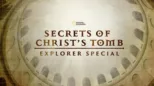 thumbnail - Secrets of Christ's Tomb: Explorer Special