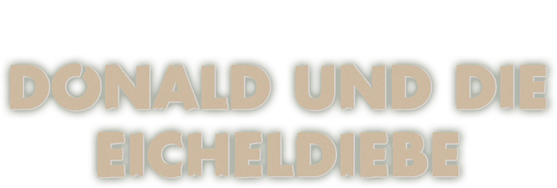 Donald und die Eicheldiebe