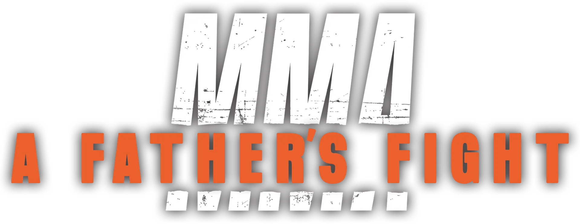 MMA: A Father's Fight