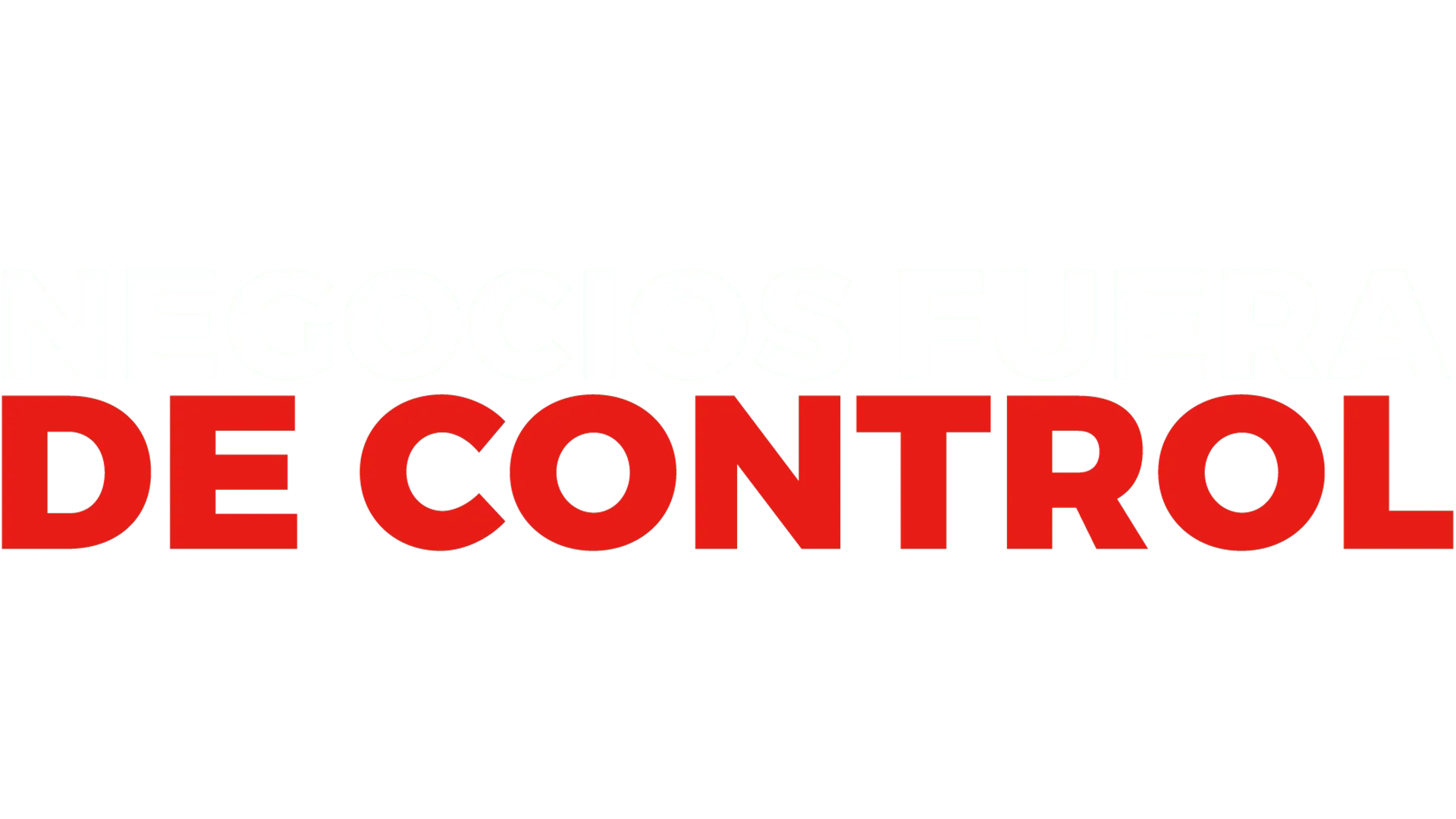 Negocios fuera de control