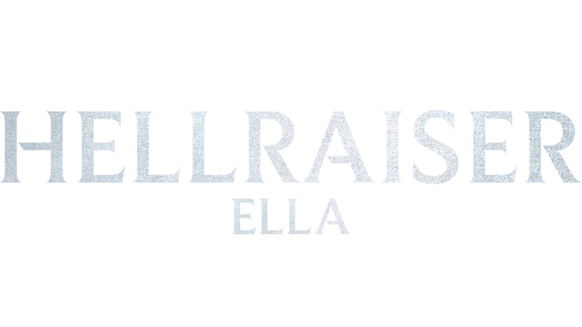 Hellraiser: Ella