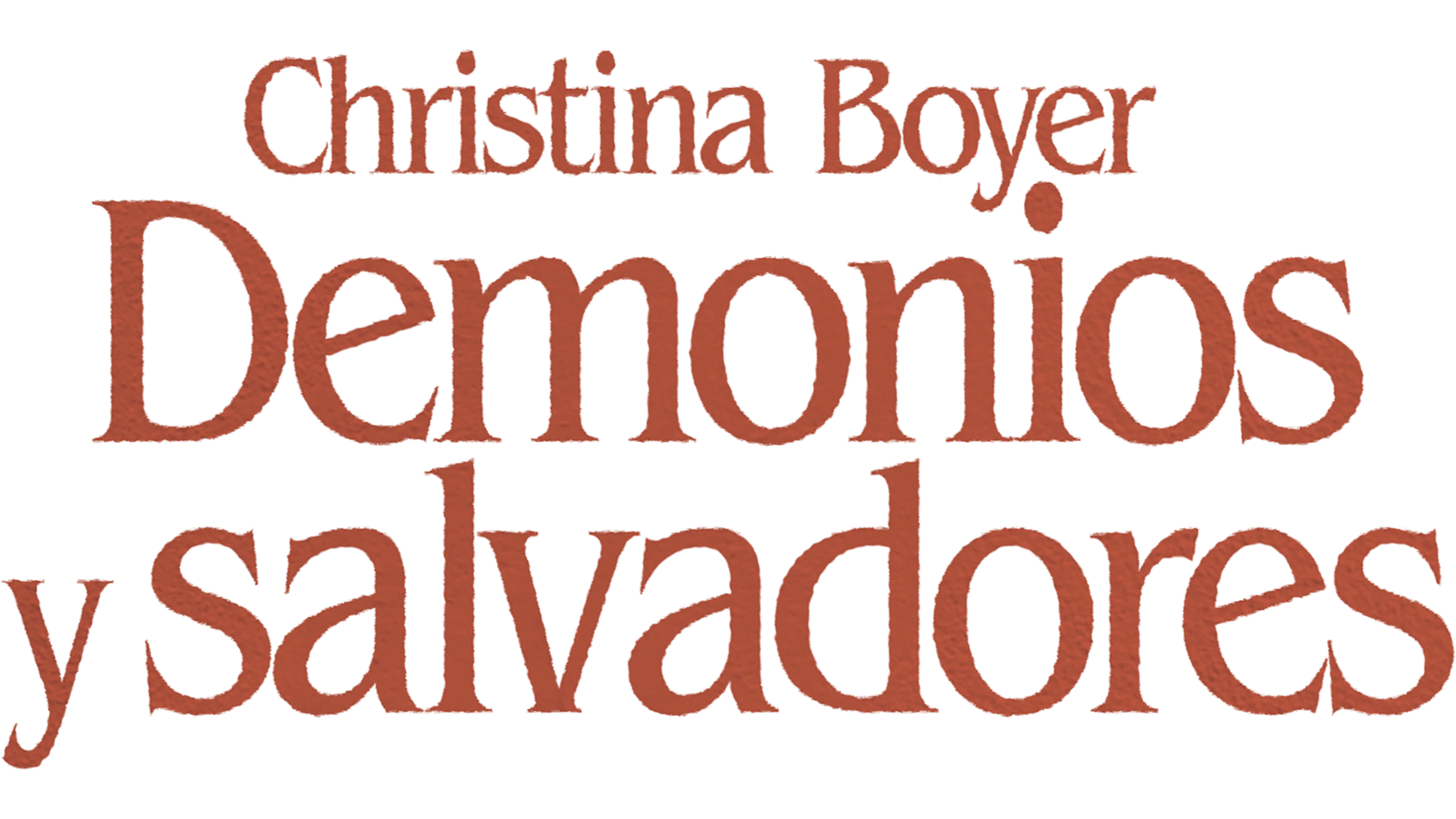 Christina Boyer: Demonios y salvadores