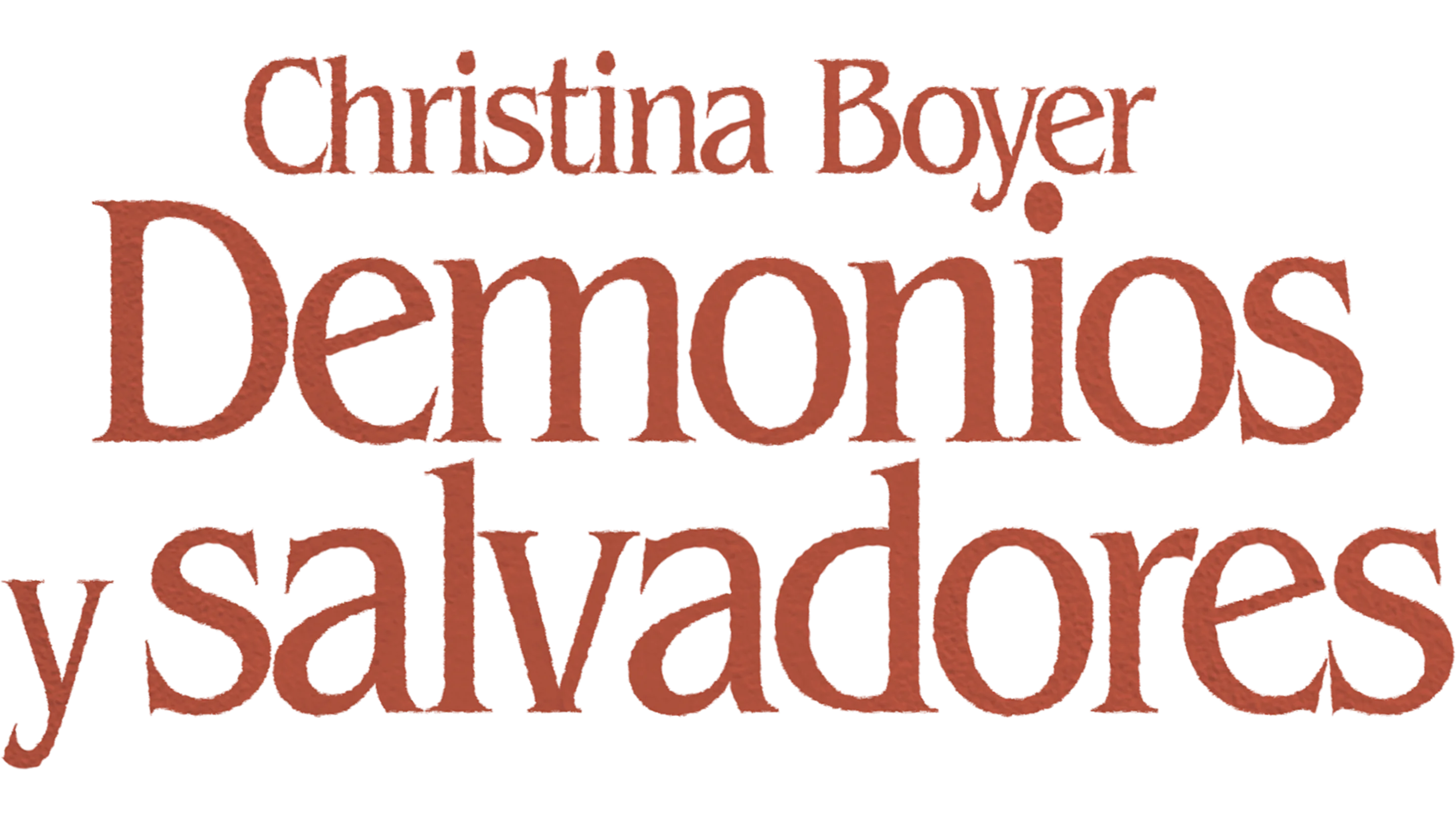 Christina Boyer: Demonios y salvadores