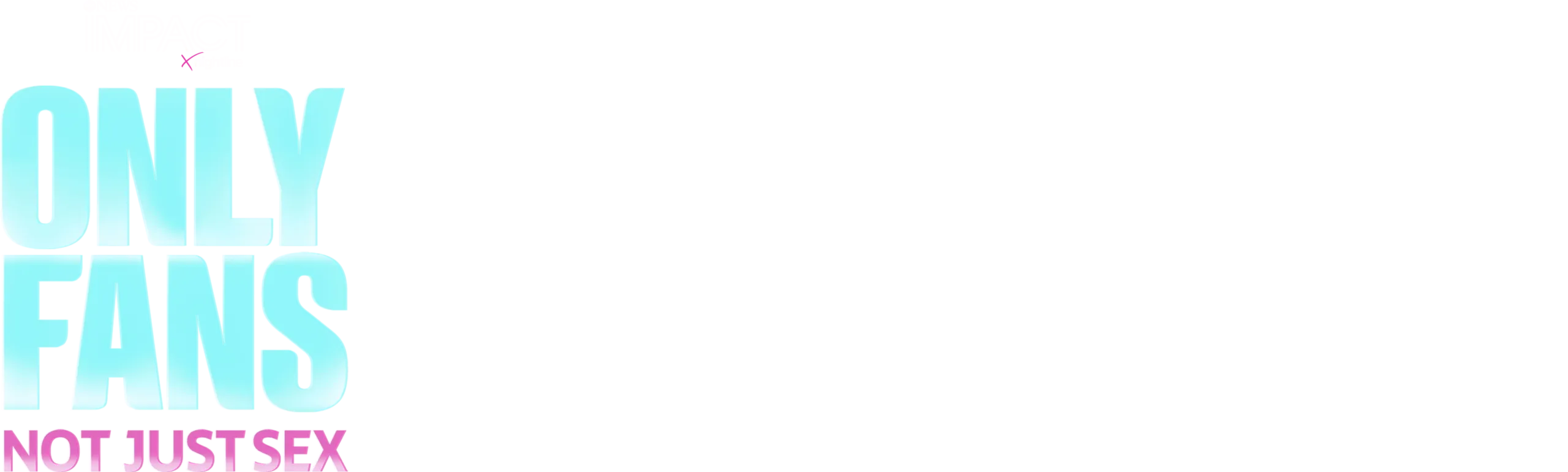 IMPACT x Nightline: OnlyFans: Not Just Sex